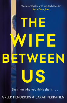 A Richard and Judy Book Club Pick The Wife Between Us купить