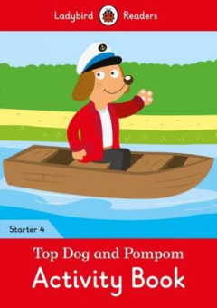 Ladybird: Top Dog and Pompom Activity Book Readers Starter Level 4 купить
