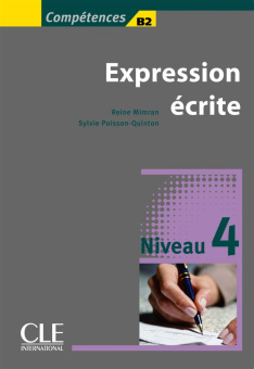 Expression ecrite: 4 - B2 - Livre купить