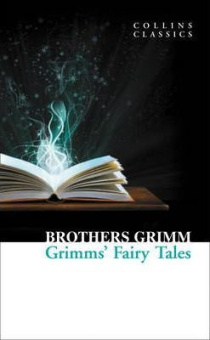 Collins Classics: Grimm Brothers. Grimm’s Fairy Tales купить