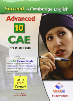 Succeed in Cambridge CAE 10 Complete Cambridge CAE Practice Tests Self-Study Edition (Student's Book, Self-Study Guide and Audio MP3 CD) купить
