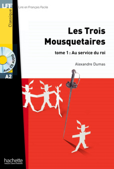 LFF A2 - Les Trois Mousquetaires, t. 1 + CD audio MP3 купить