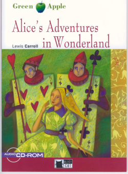 Green Apple Starter: Alice's Adventures in Wonderland with Audio CD-ROM купить