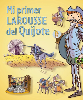 Mi primer Larousse del Quijote купить