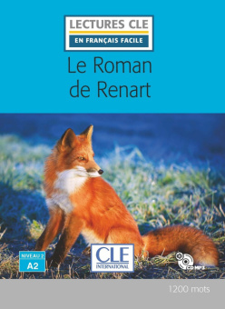 Lecture CLE en français facile Niveau 2 (1200 Mots): Le roman de renart - Livre + CD купить