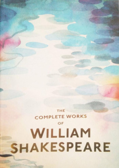Shakespeare W. The Complete Works Of William Shakespeare (Wordsworth Editions) купить