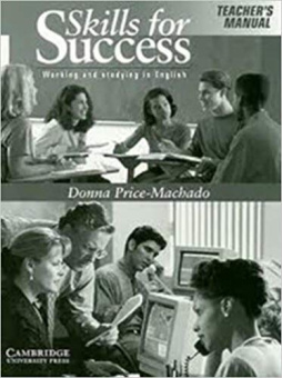 Skills for Success Teacher's Manual: Working and Studying in English купить