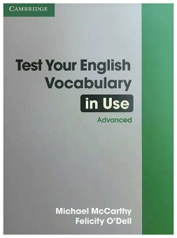 Test Your English Vocabulary in Use: Advanced Book with answers купить