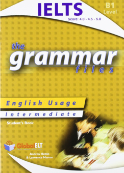The Grammar Files (B1) - English Usage Student's Book Intermediate / IELTS 4.0-5.0 купить