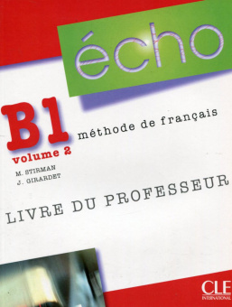 Echo B1 - Volume 2 - Livre du professeur купить