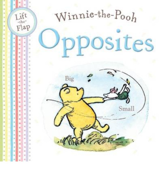 Winnie-the-Pooh Opposites: Lift the Flap Book купить