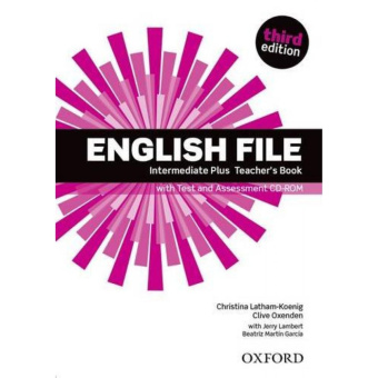 English File Third Edition Intermediate Plus Teacher's Book with Test and Assessment CD-ROM купить