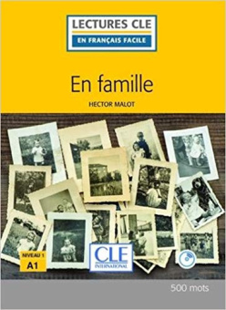 Lecture CLE en français facile 2eme edition Niveau 1/A1:  En famille - Livre + CD купить
