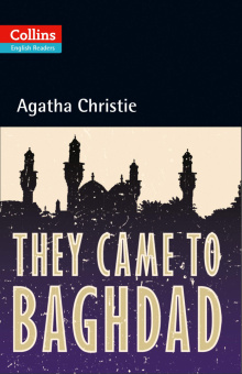 Agatha Christie They Came to Baghdad Collins English Readers купить