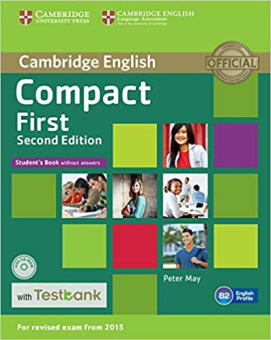 Compact First Student's Book without Answers with CD-ROM with Testbank купить