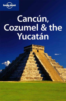 Cancun, Cozumel & the Yucatan travel gude (5th Edition) купить