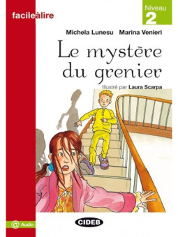 Facile a Lire Niveau 2: Le Mystere Du Grenier купить