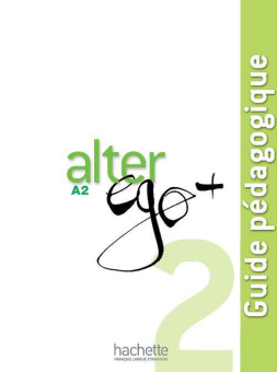 Alter Ego Plus 2 Guide pedagogique купить