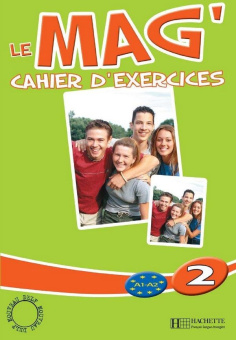 Le Mag' 2 - Cahier d'exercices купить