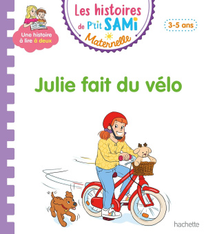 Les histoires de P'tit Sami Maternelle - (3-5 ans) (2021) - Julie fait du vélo купить