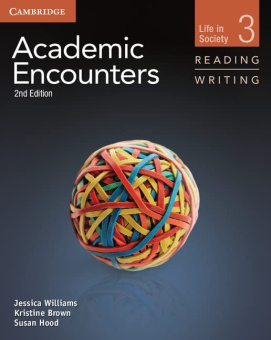 Academic Encounters 2nd Edition Level 3: Life in Society - Reading and Writing Student's Book купить