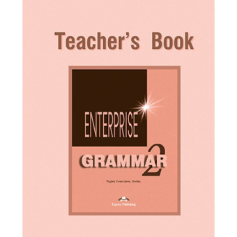 Enterprise 2 Grammar Book (Teacher's) купить