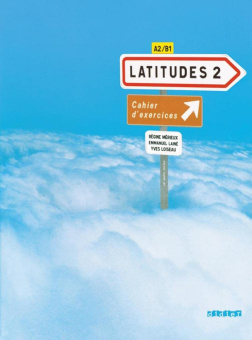 Latitudes 2 Cahier d'exercices + CD audio купить