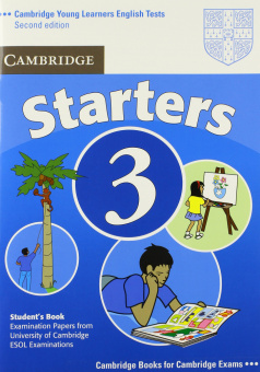 Cambridge Young Learners English Tests (Second Edition) Starters 3 Student's Book купить