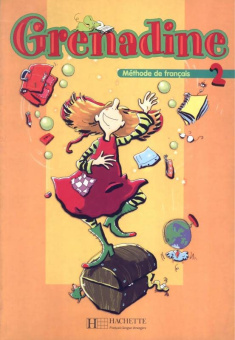 Grenadine 2 - Livre de l'eleve купить