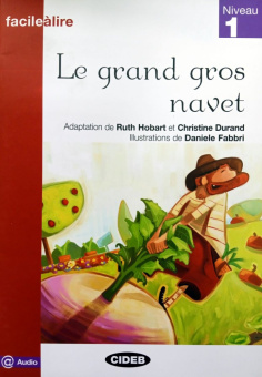 Facile a Lire Niveau 1: Le Grand Gros Navet купить