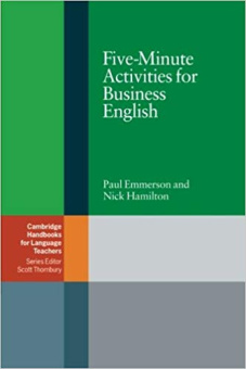 Cambridge Handbooks for Language Teachers: Five-Minute Activities for Business English купить