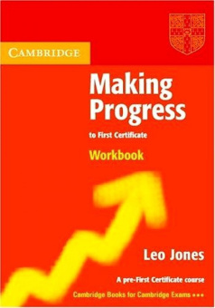 Making Progress to First Certificate Workbook купить