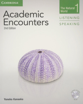 Academic Encounters 2nd Edition Level 1: The Natural World - Listening and Speaking Student's Book w купить