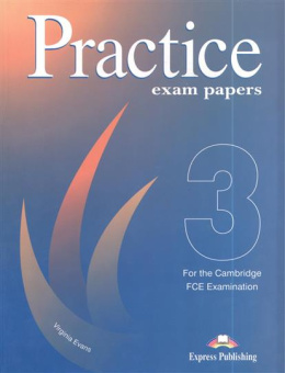 FCE Practice Exam Papers 3 Student's Book купить
