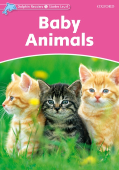 Dolphin Readers Starter Baby Animals купить