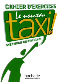 Le Nouveau Taxi ! 2 - Cahier d'exercices купить