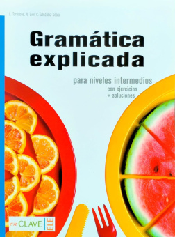 Gramatica explicada: para niveles intermedios купить