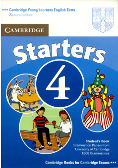 Cambridge Young Learners English Tests (Second Edition) Starters 4 Student's Book купить