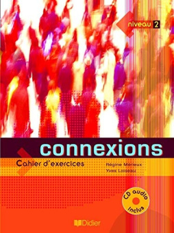 Connexions 2 Cahier d'exercices + audio CD купить