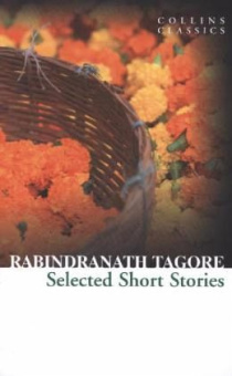 Collins Classics: Tagore Rabindranath. Selected Short Stories of Rabindranath Tagore купить