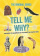 Tell Me Why? купить