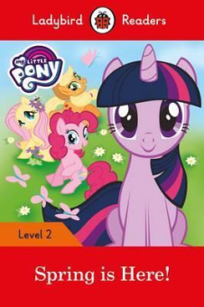 Ladybird: My Little Pony: Spring is Here! (PB) +downloadable audio купить