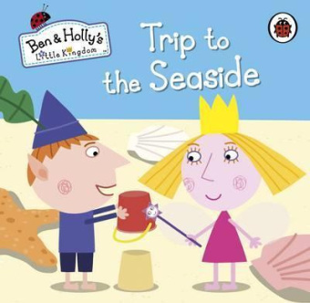 Ladybird: Ben and Holly's Little Kingdom: Trip to the Seaside (board bk) купить