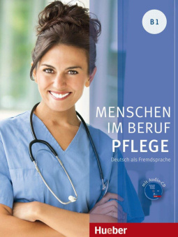 Menschen im Beruf - Pflege B1 Kursbuch mit Audio-CD купить