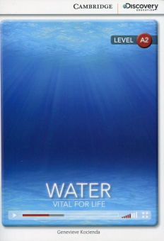 Cambridge Discovery Education Interactive Readers (A2) Low Intermediate Water: Vital for Life (Book купить