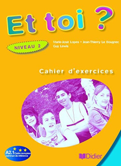 Et toi? 2 Cahier d'exercices купить