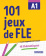 101 jeux de FLE A1 Cahier купить