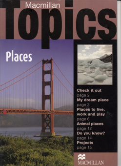 Macmillan Topics: Places Beginner купить