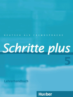 Schritte plus 5 Lehrerhandbuch купить