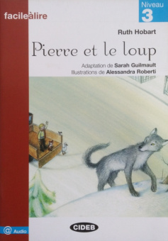 Facile a Lire Niveau 3: Pierre et le loup купить